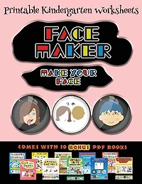Printable Kindergarten Worksheets (face Maker - Cut And Paste): This Book Comes With A Collection Of Downloadable Pdf Books That Will Help Your Child Make An Excel