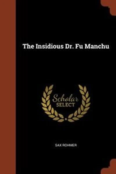 The Insidious Dr. Fu Manchu