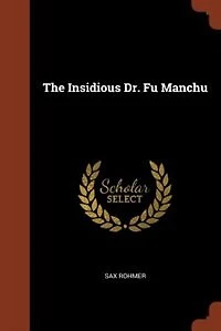 The Insidious Dr. Fu Manchu
