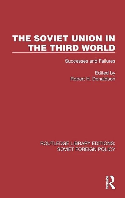 the Soviet Union Third World: Successes and Failures
