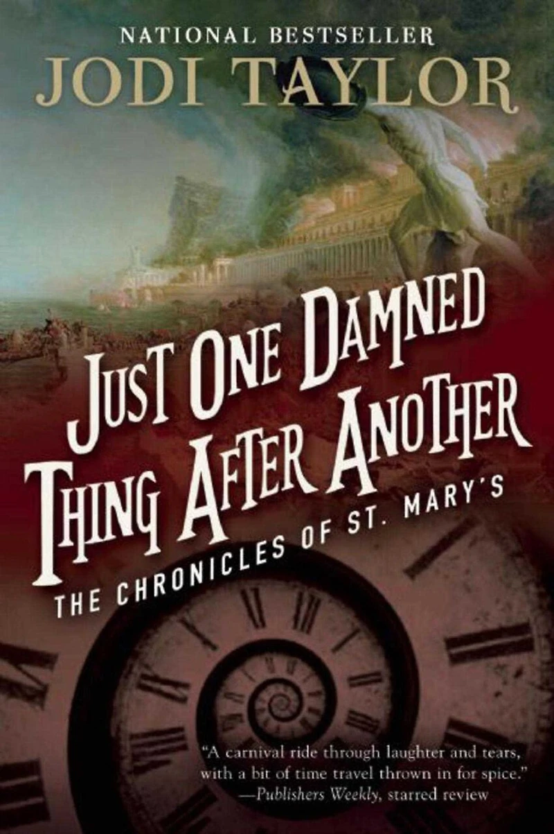 Just One Damned Thing After Another: The Chronicles of St. Mary's Book