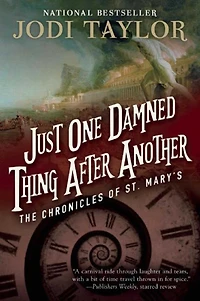 Just One Damned Thing After Another: The Chronicles of St. Mary's Book