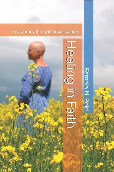 Healing in Faith: My journey through breast cancer