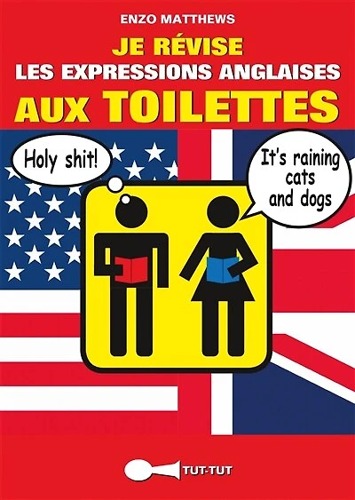 Je révise les expressions anglaises aux toilettes