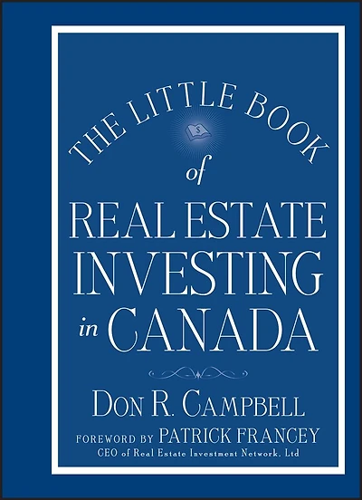 The Little Book of Real Estate Investing Canada