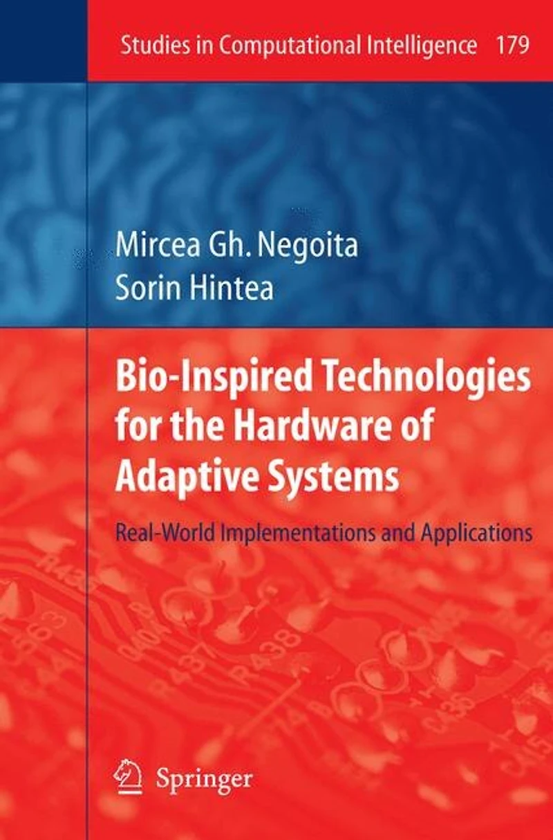 Bio-Inspired Technologies for the Hardware of Adaptive Systems: Real-World Implementations and Applications
