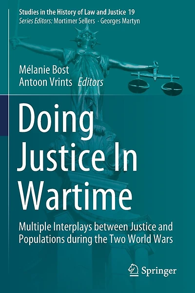 Doing Justice In Wartime: Multiple Interplays between Justice and Populations during the Two World Wars