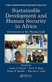 Sustainable Development And Human Security Africa: Governance As The Missing Link