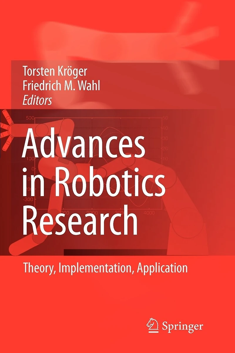 Advances Robotics Research: Theory, Implementation, Application