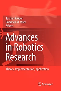 Advances Robotics Research: Theory, Implementation, Application