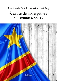 A cause de notre patrie: qui sommes-nous ?