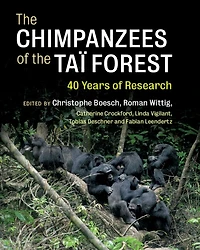 The Chimpanzees of the Taï Forest: 40 Years of Research