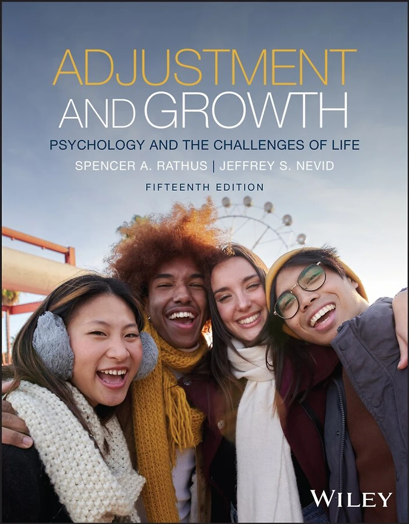 Adjustment and Growth, with eBook Access Code: Psychology the Challenges of Life