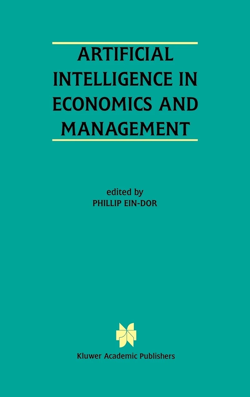 Artificial Intelligence Economics and Managment: An Edited Proceedings on the Fourth International Workshop: AIEM4 Tel-Aviv, Israel, January 8-10, 1996