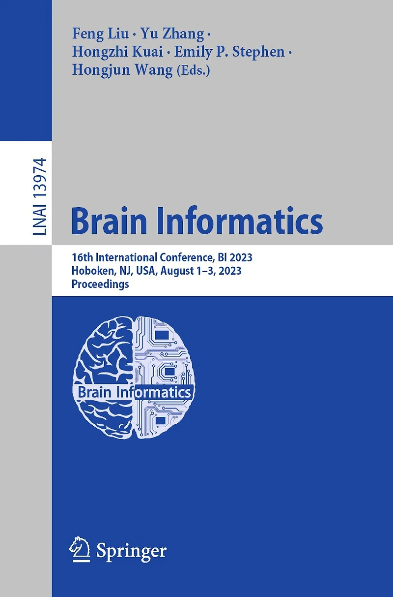 Brain Informatics: 16th International Conference, BI 2023, Hoboken, NJ, USA, August 1-3, Proceedings