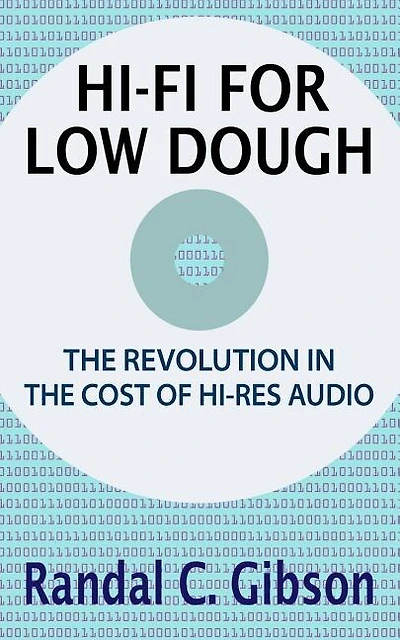 Hi-Fi For Low Dough: The Revolution In The Cost Of Hi-Res Audio