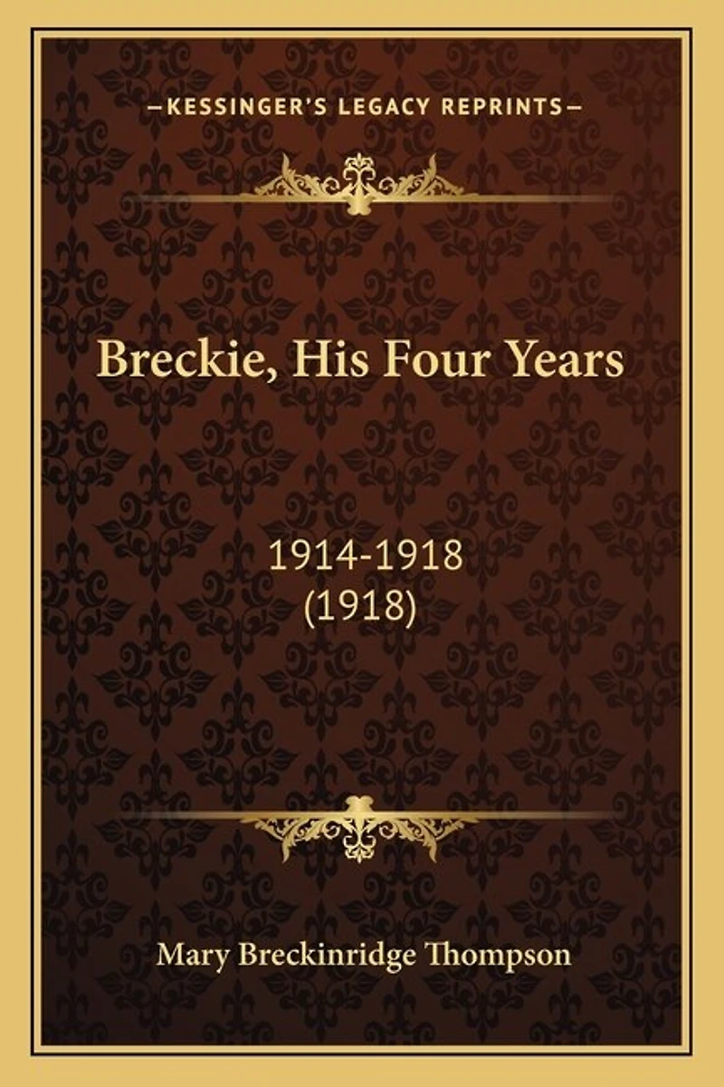 Breckie, His Four Years: 1914-1918 (1918)