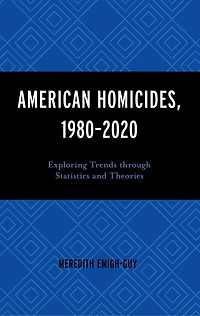 American Homicides, 1980-2020: Exploring Trends through Statistics and Theories