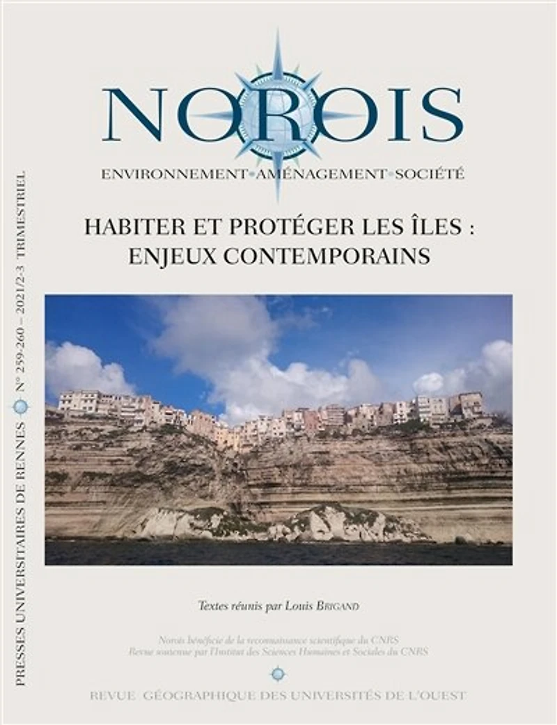 Norois, n°259-260. Habiter et protéger les îles : enjeux contemporains: enjeux contemporains