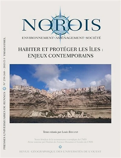 Norois, n°259-260. Habiter et protéger les îles : enjeux contemporains: enjeux contemporains