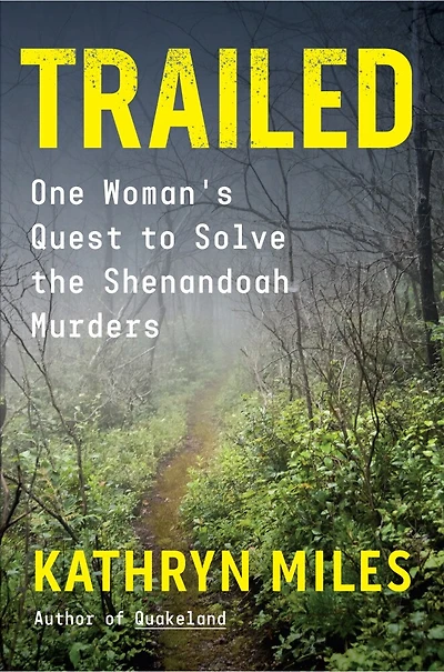 Trailed: One Woman's Quest to Solve the Shenandoah Murders