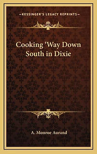 Cooking 'Way Down South in Dixie