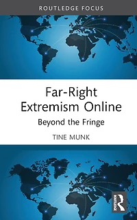 Far-Right Extremism Online: Beyond the Fringe
