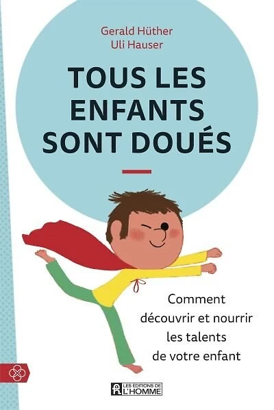 TOUS LES ENFANTS SONT DOUÉS