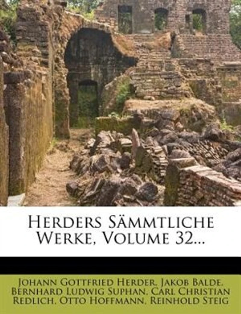Herders Sämmtliche Werke, Volume 32...