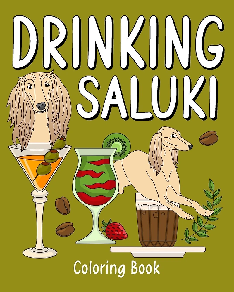 Drinking Saluki Coloring Book: Recipes Menu Coffee Cocktail Smoothie Frappe and Drinks, Activity Painting