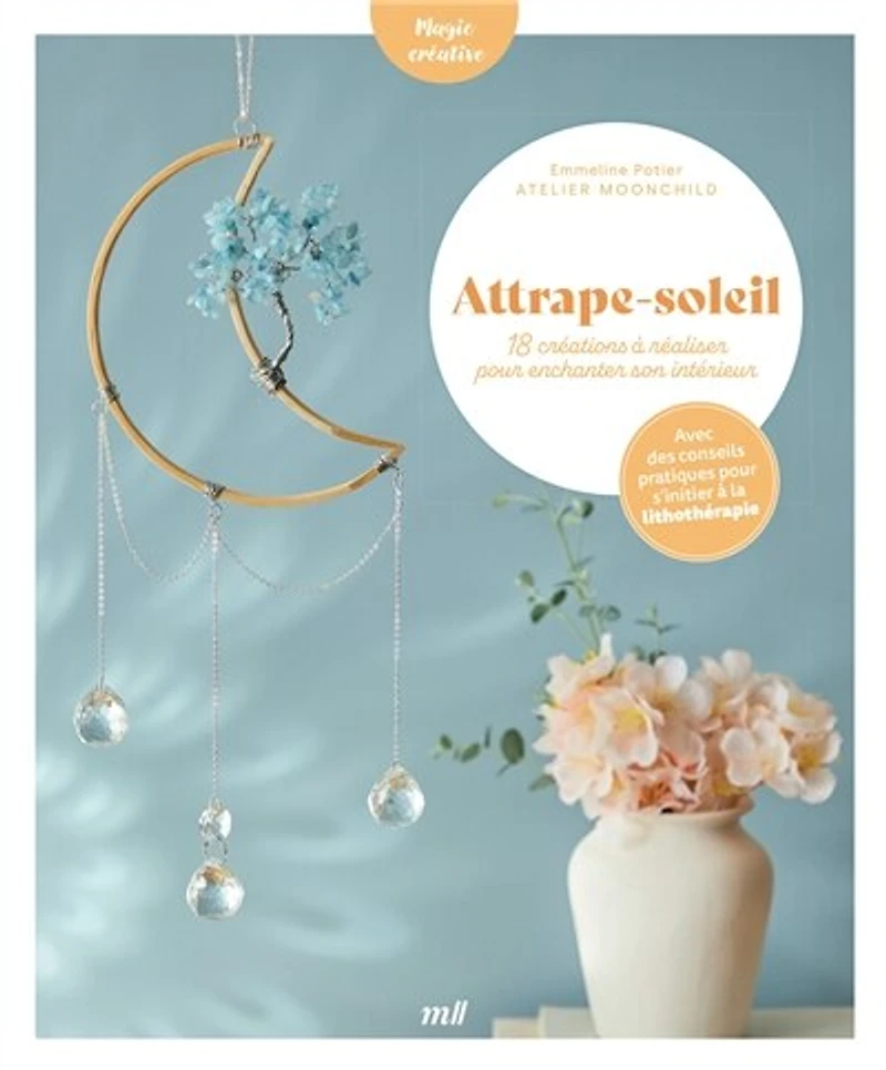 Attrape-soleil: 18 créations à réaliser pour enchanter son intérieur