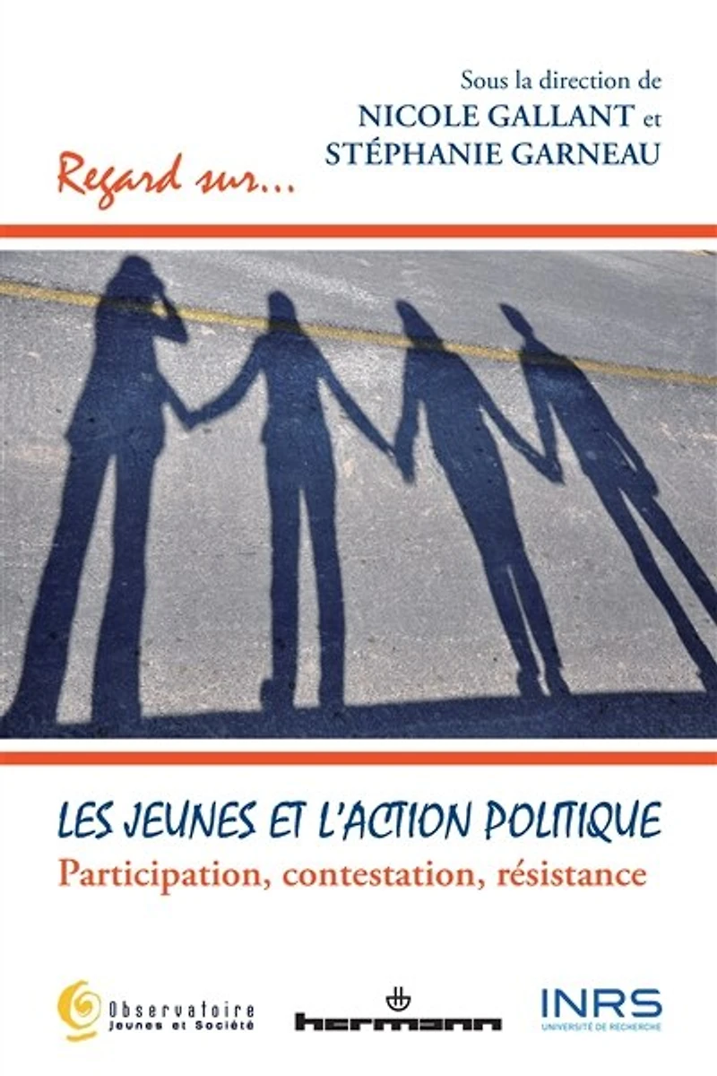 Les jeunes et l'action politique: participation, contestation, résistance
