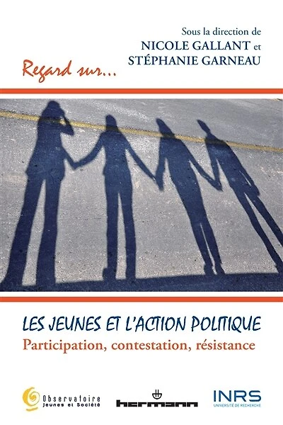 Les jeunes et l'action politique: participation, contestation, résistance