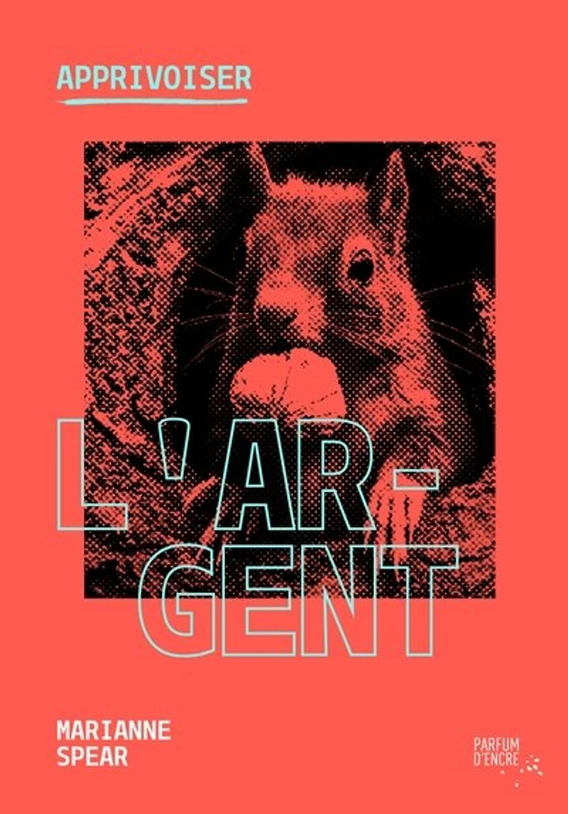 Apprivoiser l’argent