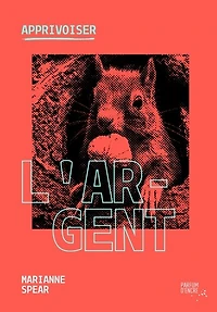 Apprivoiser l’argent
