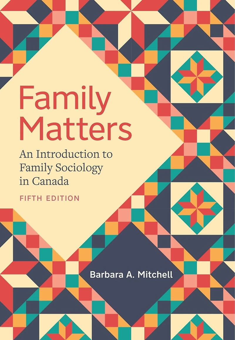 Family Matters, Fourth Edition: An Introduction to Sociology Canada