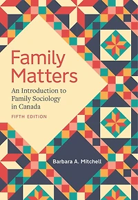 Family Matters, Fourth Edition: An Introduction to Sociology Canada