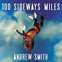 100 Sideways Miles Lib/E