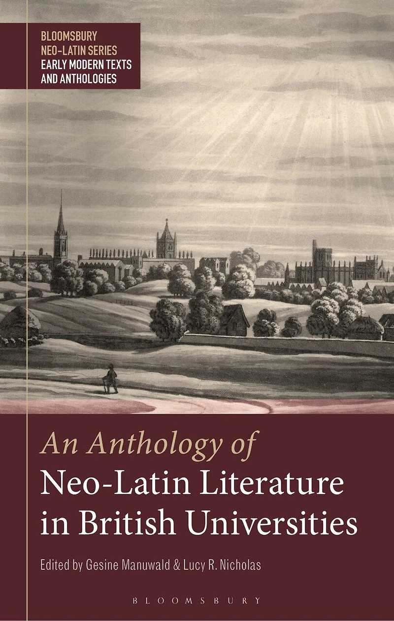 An Anthology Of Neo-latin Literature British Universities