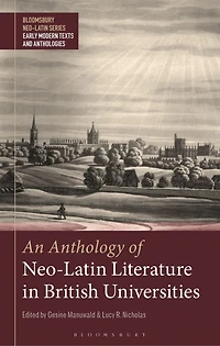 An Anthology Of Neo-latin Literature British Universities