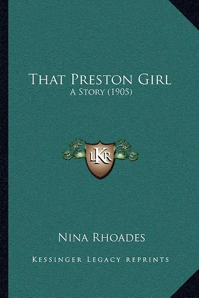 That Preston Girl: A Story (1905)