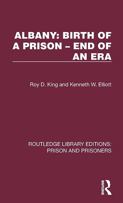 Albany: Birth of a Prison - End an Era