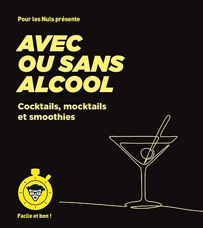 Avec ou sans alcool: cocktails, mocktails et smoothies