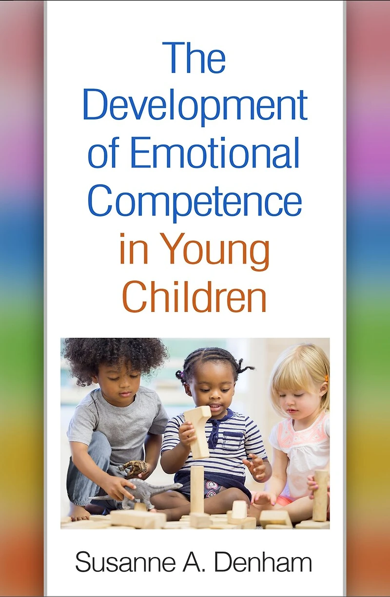 The Development of Emotional Competence Young Children