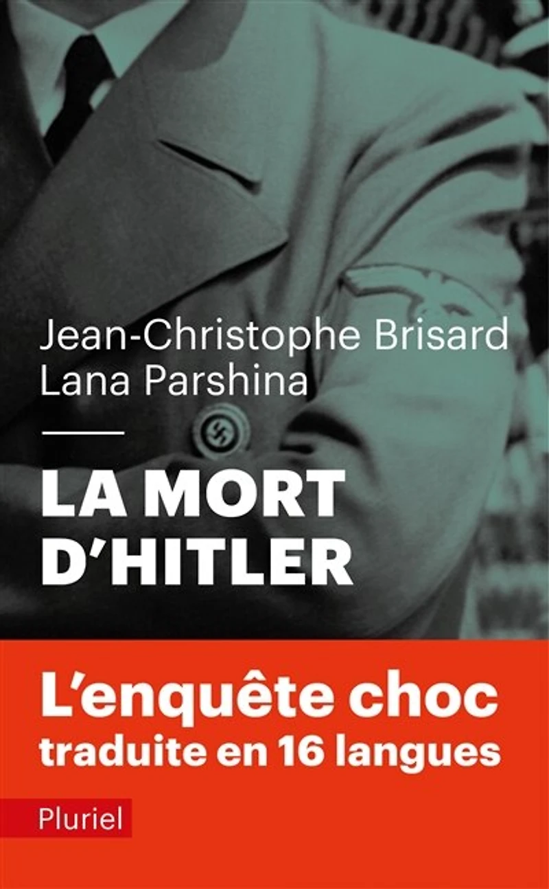 La mort d'Hitler: dans les dossiers secrets du KGB