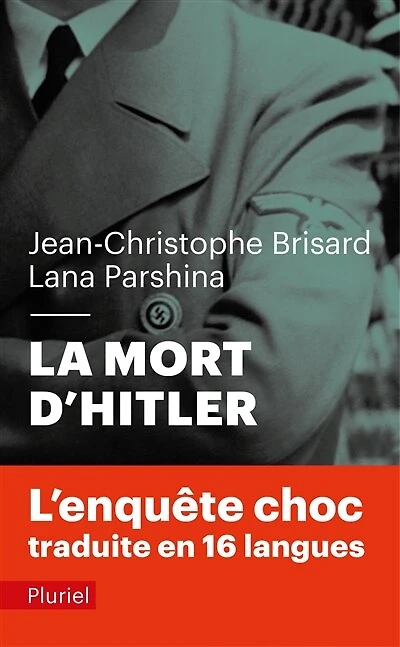 La mort d'Hitler: dans les dossiers secrets du KGB