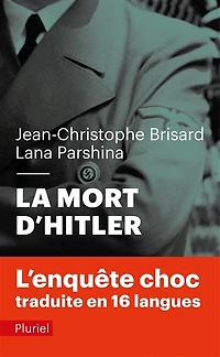 La mort d'Hitler: dans les dossiers secrets du KGB