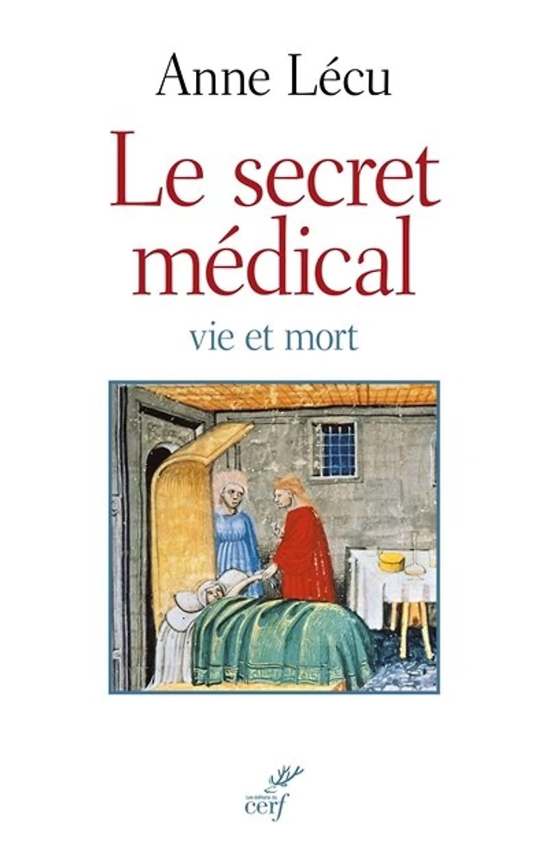 Le secret médical: vie et mort