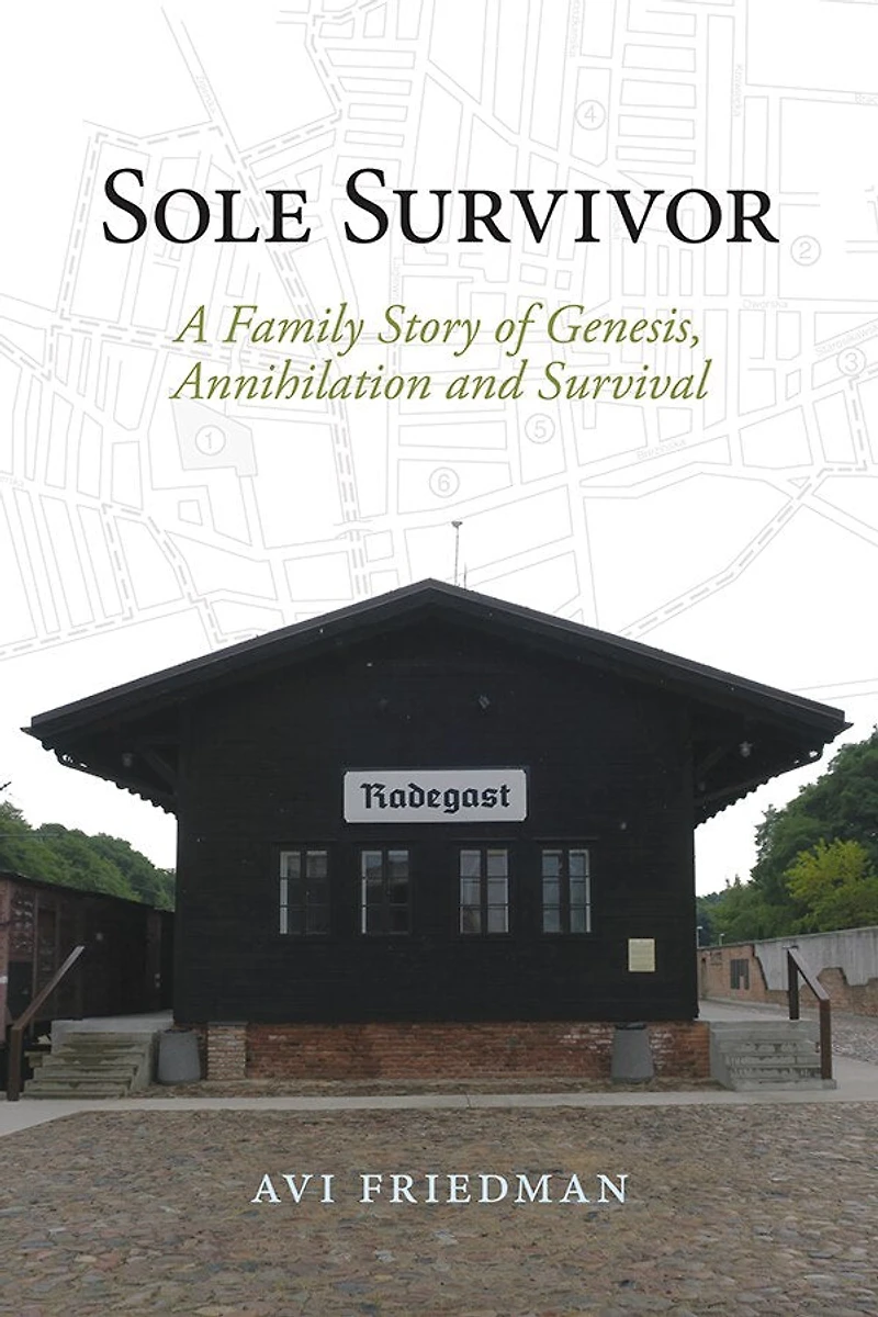 Sole Survivor: A Family Story of Genesis, Annihilation and Survival