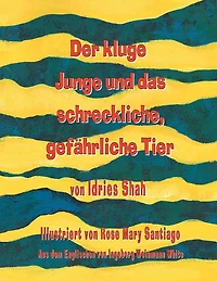 Der kluge Junge und das schreckliche, gefährliche Tier